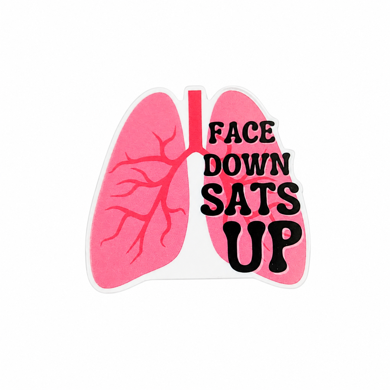 Face Down Sats Up plastic add-on featuring pink lungs and respiratory therapy humor, compatible with interchangeable badge reel bases for RT and RRT professionals.