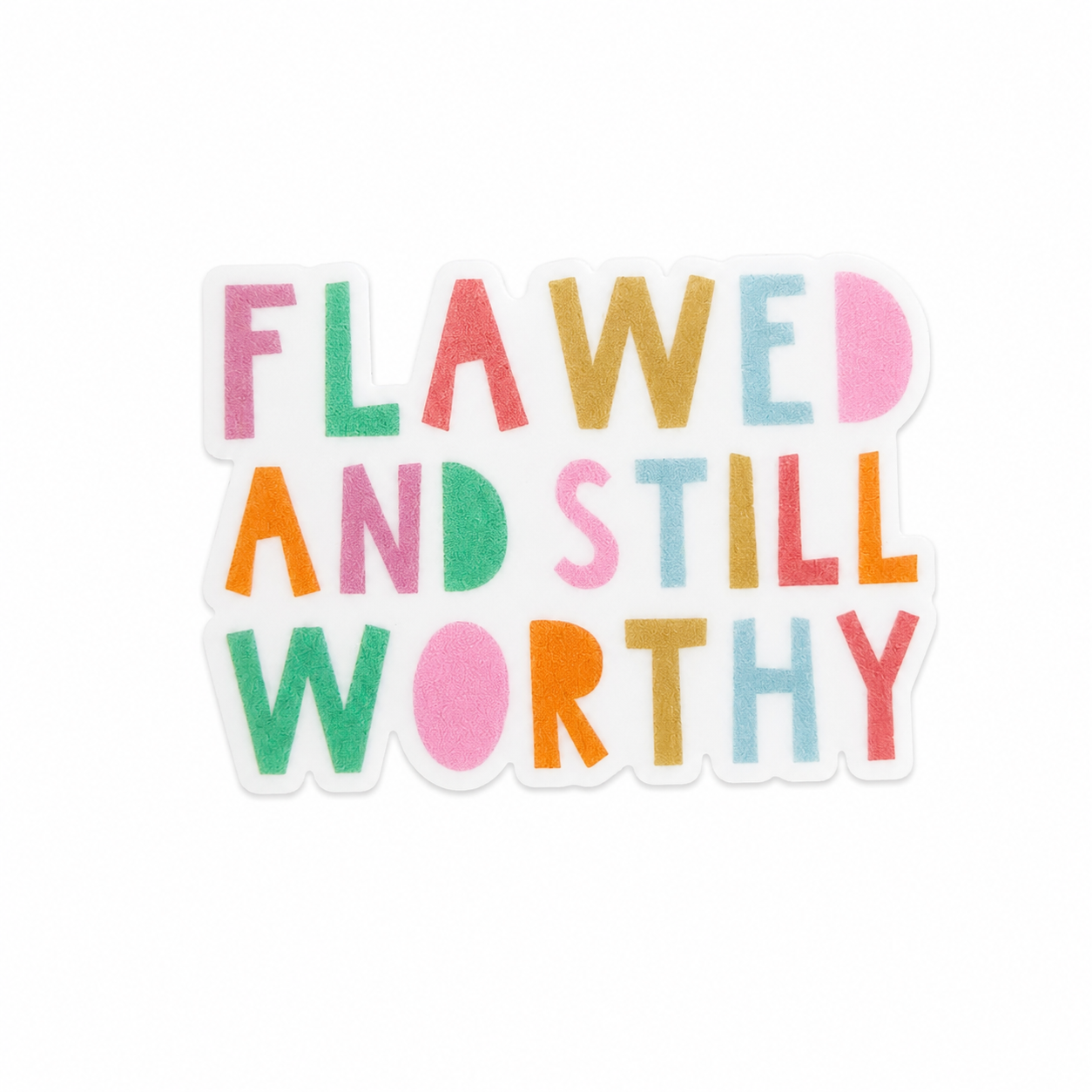 Flawed And Still Worthy plastic add-on with pastel lettering, compatible with interchangeable badge reel bases.