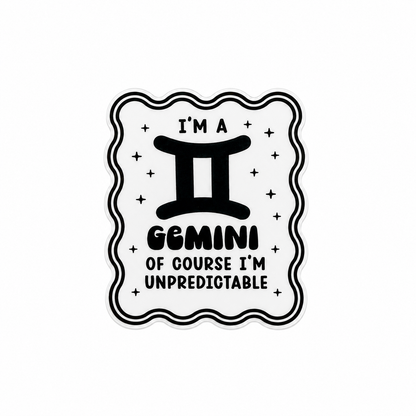 I'M A GEMINI OF COURSE I'M UNPREDICTABLE plastic add-on featuring the Gemini zodiac symbol and star accents, compatible with interchangeable badge reel bases, funny astrology accessory