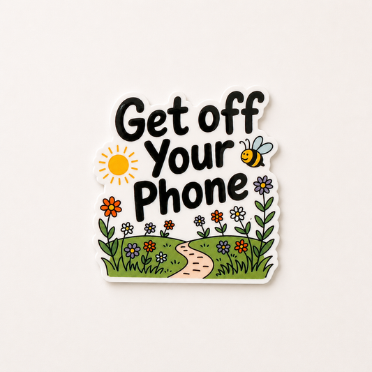 Cute “Get Off Your Phone” sticker with floral garden path, sunshine, and bee illustration in whimsical nature-inspired aesthetic.