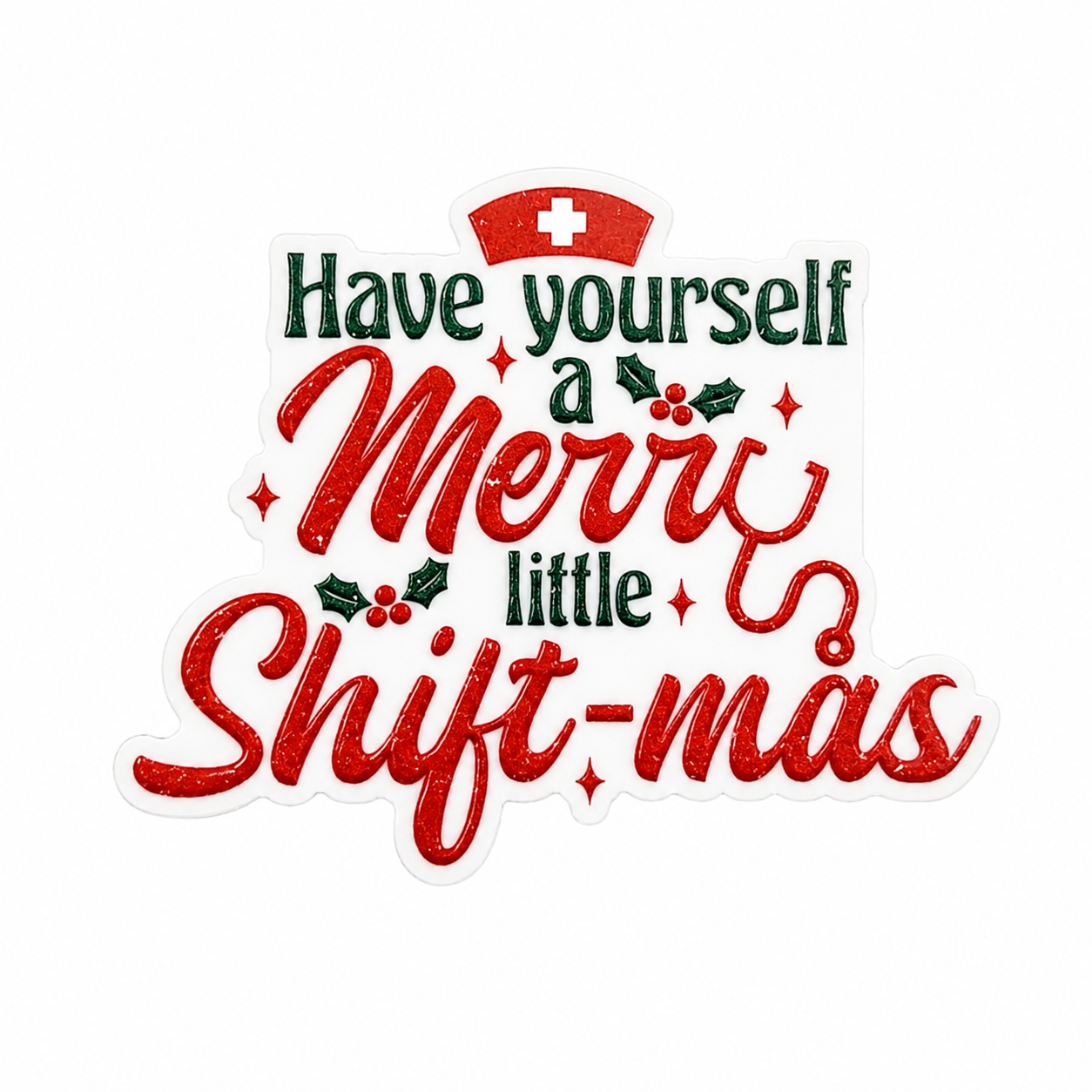 Have Yourself A Merry Little Shift-mas plastic add-on with nurse cap and holly design, compatible with interchangeable badge reel bases.