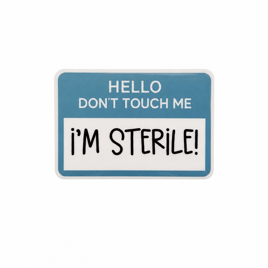 HELLO DON’T TOUCH ME I’M STERILE! plastic add-on with medical humor design, compatible with interchangeable badge reel bases.