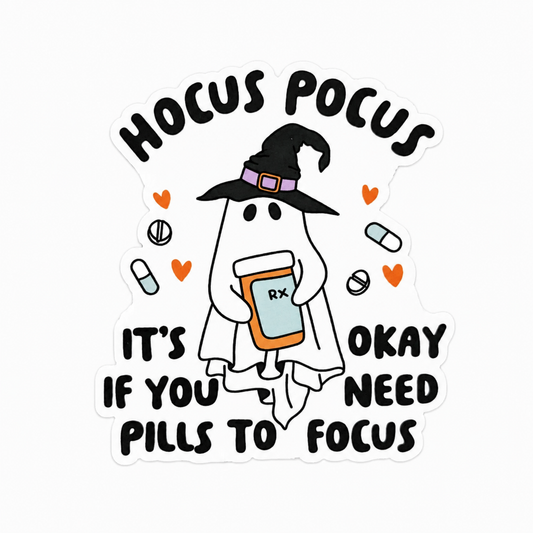 HOCUS POCUS IT’S OKAY IF YOU NEED PILLS TO FOCUS plastic add-on with ghost, witch hat, and RX bottle, compatible with interchangeable badge reel bases.