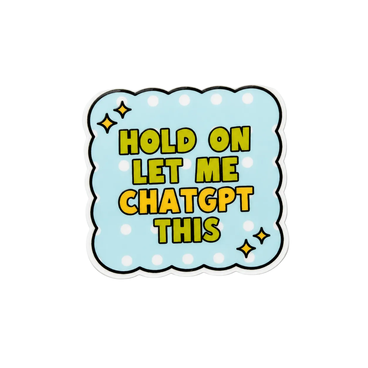 Funny pastel “Hold on let me ChatGPT this” plastic add-on for badge reels with cute retro lettering