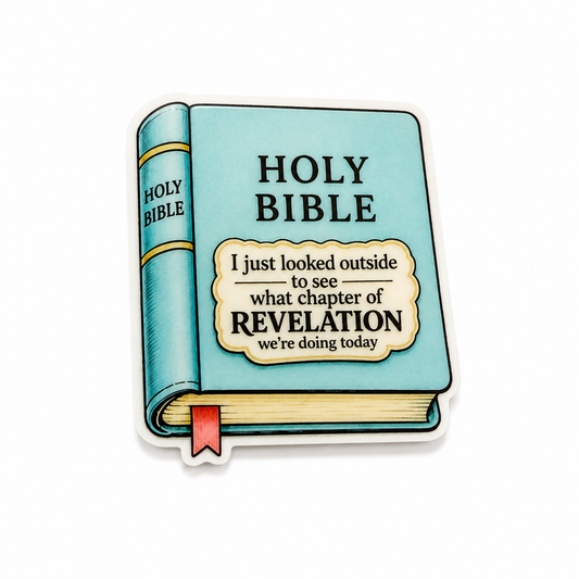 Holy Bible plastic add-on featuring the quote "I just looked outside to see what chapter of REVELATION we're doing today," compatible with interchangeable badge reel bases.
