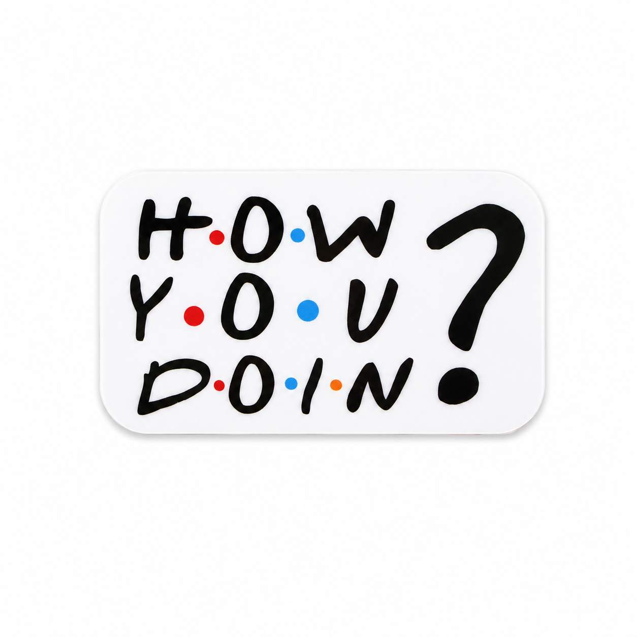 How You Doin plastic add-on with colorful retro lettering compatible with interchangeable badge reel bases for nurses and healthcare workers.