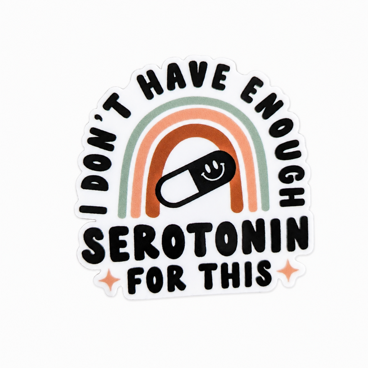 I Don't Have Enough Serotonin For This plastic add-on with retro rainbow and smiley pill design, compatible with interchangeable badge reel bases and mental health accessories.