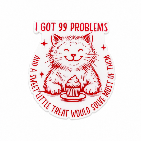 Plastic add-on featuring the phrase "I GOT 99 PROBLEMS AND A SWEET LITTLE TREAT WOULD SOLVE MOST OF THEM" with a smiling cat and cupcake, compatible with interchangeable badge reel bases