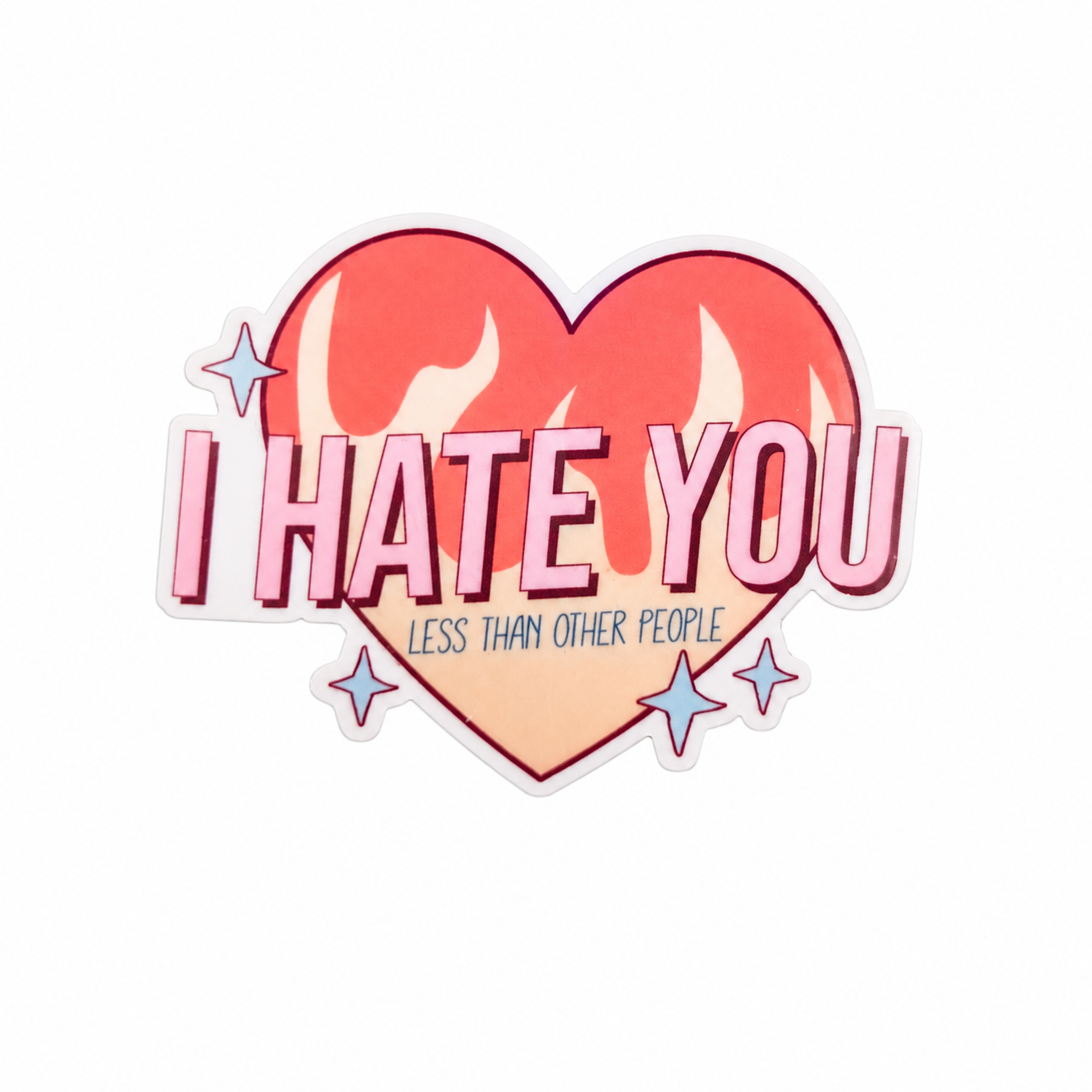 I HATE YOU LESS THAN OTHER PEOPLE plastic add-on with a pink heart and sparkle accents, compatible with interchangeable badge reel bases for funny work badge accessories.