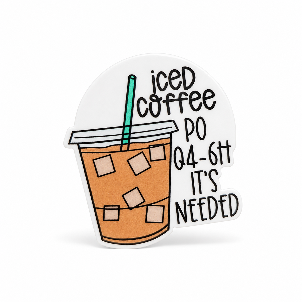iced coffee PO Q4-6H IT'S NEEDED nurse coffee gift plastic add-on with an iced coffee cup, compatible with interchangeable badge reel bases.