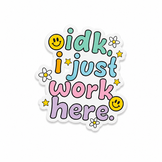 Pastel “IDK I Just Work Here” plastic add-on with smiley faces and flowers compatible with interchangeable badge reel bases