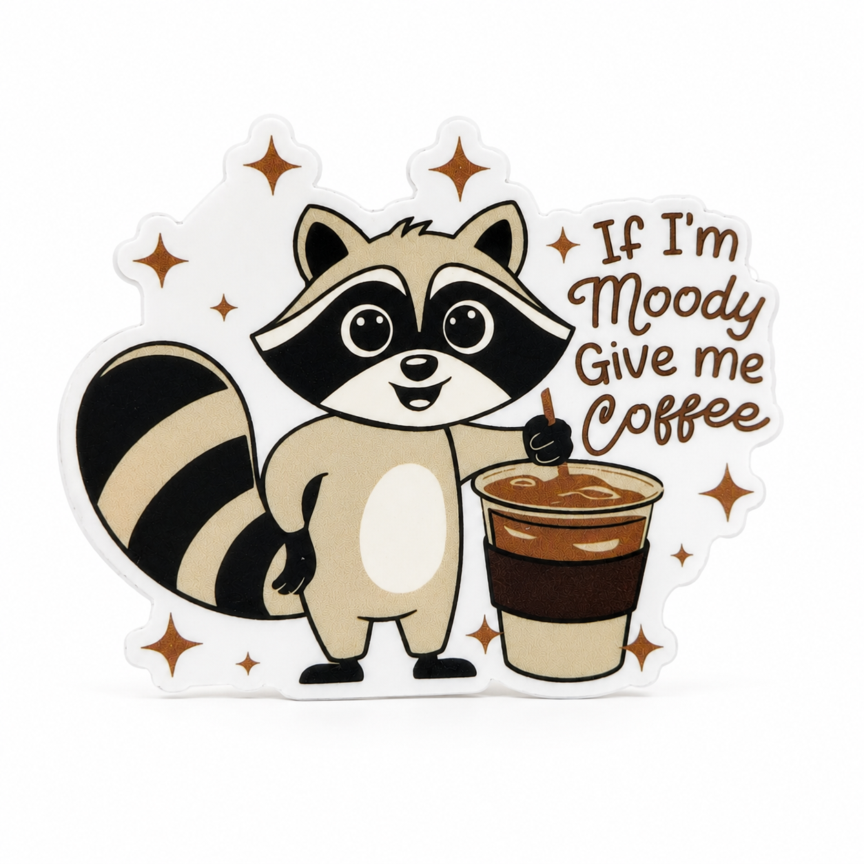 Plastic add-on featuring a cute raccoon holding coffee with the phrase "If I'm Moody Give Me Coffee," compatible with interchangeable badge reel bases and perfect for coffee lovers.