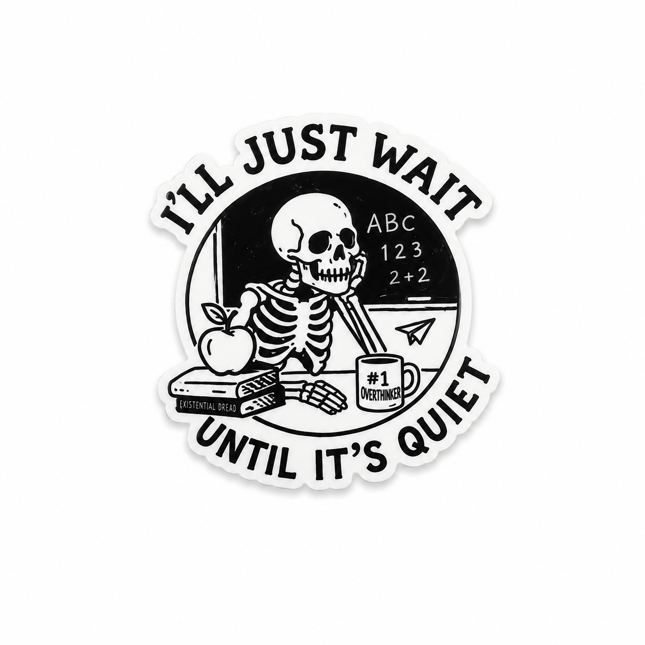 I’ll Wait Until It’s Quiet teacher Halloween plastic add-on with skeleton classroom design compatible with interchangeable badge reel bases