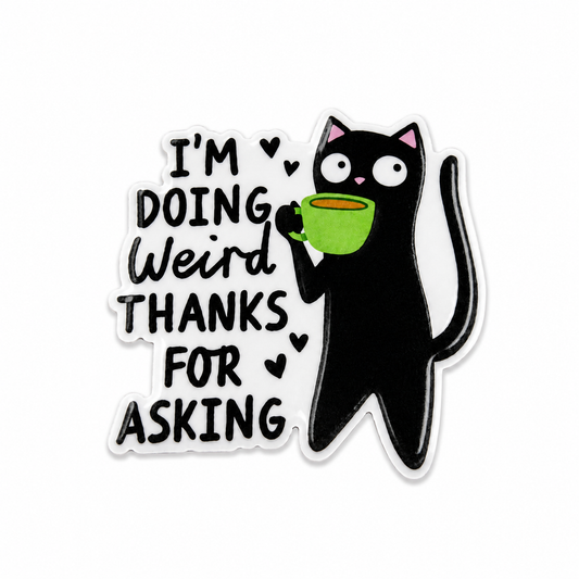 I'm Doing Weird Thanks For Asking plastic add-on featuring a black cat holding a coffee mug, compatible with interchangeable badge reel bases, funny cat lover and coffee lover accessory.