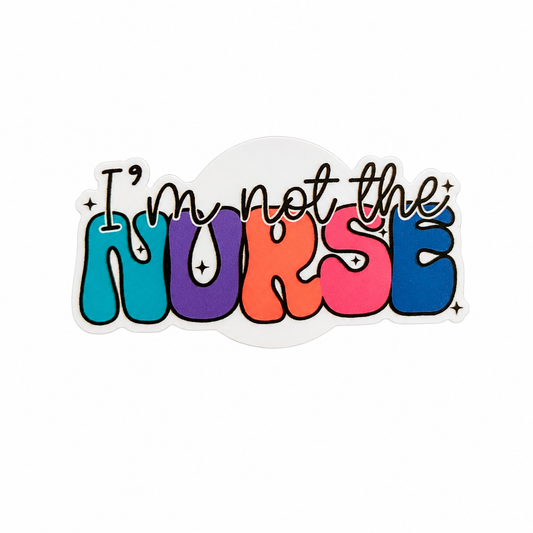 I'm not the nurse plastic add-on featuring colorful retro lettering, compatible with interchangeable badge reel bases for healthcare professionals and allied health workers.
