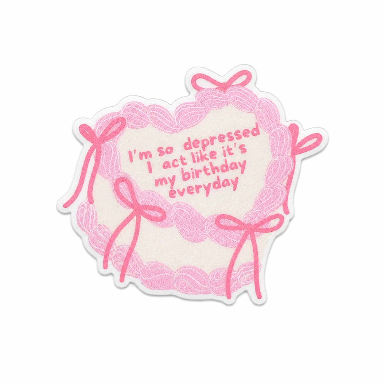 I'm so depressed I act like it's my birthday everyday plastic add-on featuring a pink bow heart cake design, compatible with interchangeable badge reel bases