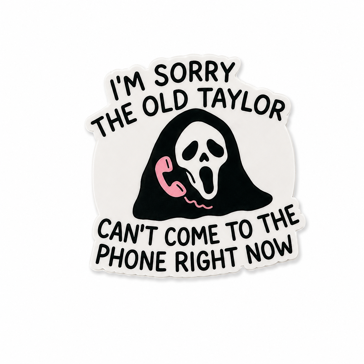 I’m Sorry the Old Taylor Can’t Come to the Phone Right Now plastic add-on with spooky ghost phone design compatible with interchangeable badge reel bases