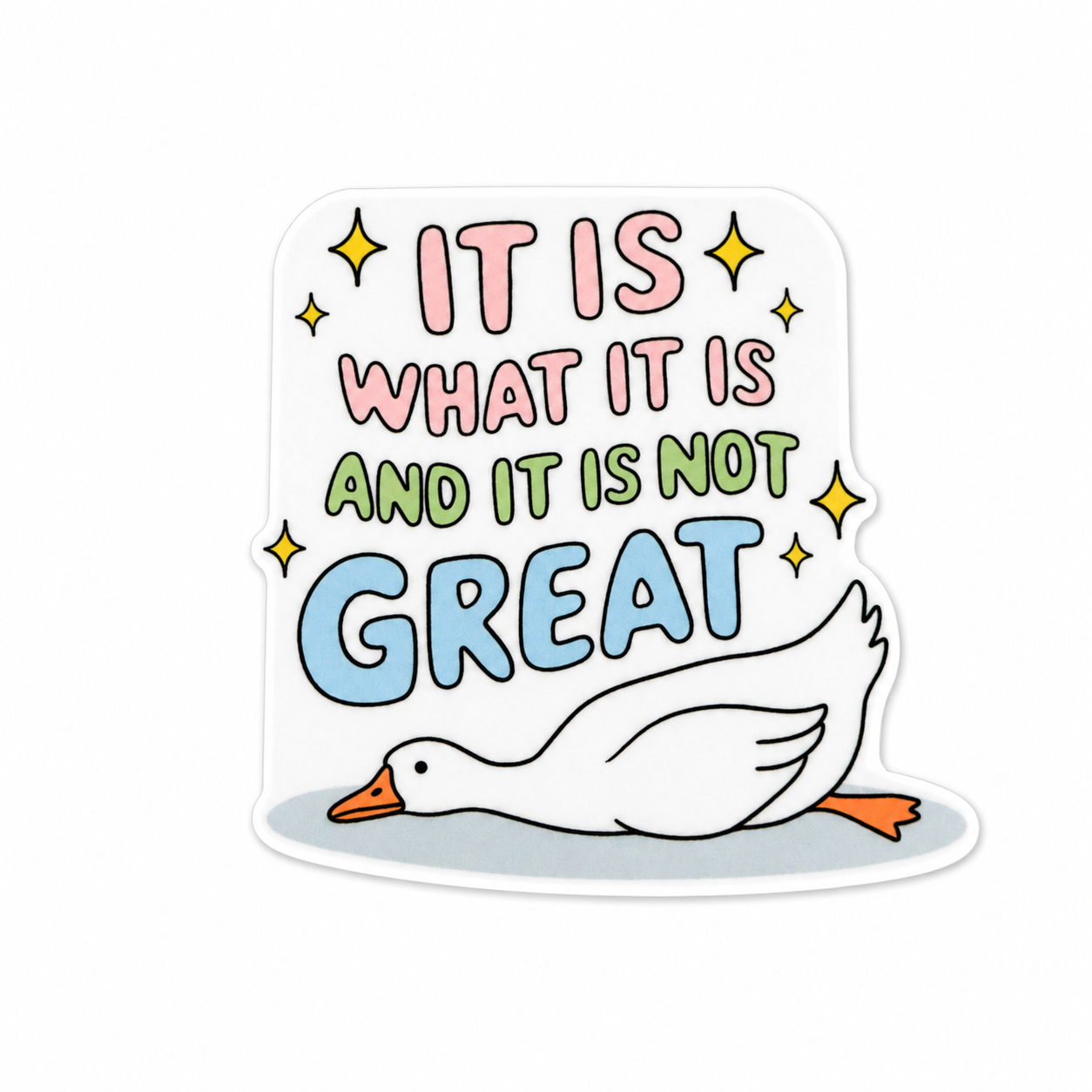 Plastic add-on featuring a laying goose and the phrase IT IS WHAT IT IS AND IT IS NOT GREAT, compatible with interchangeable badge reel bases and perfect for goose lovers.