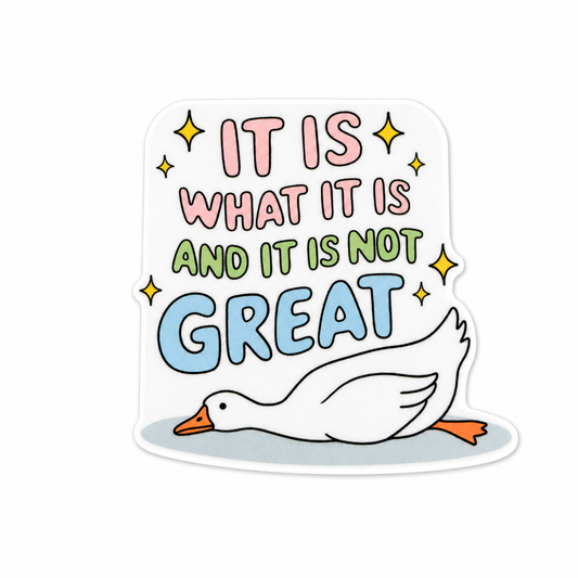 Plastic add-on featuring a laying goose and the phrase IT IS WHAT IT IS AND IT IS NOT GREAT, compatible with interchangeable badge reel bases and perfect for goose lovers.