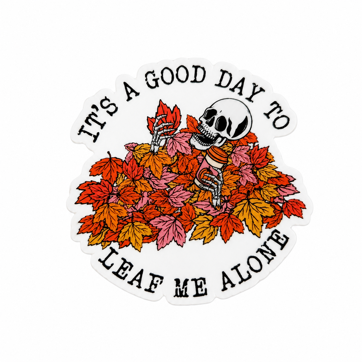 IT'S A GOOD DAY TO LEAF ME ALONE plastic add-on with skeleton and fall leaves, compatible with interchangeable badge reel bases.
