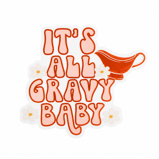 IT’S ALL GRAVY BABY plastic add-on with orange lettering, gravy boat, and flowers, compatible with interchangeable badge reel bases, Thanksgiving accessory.