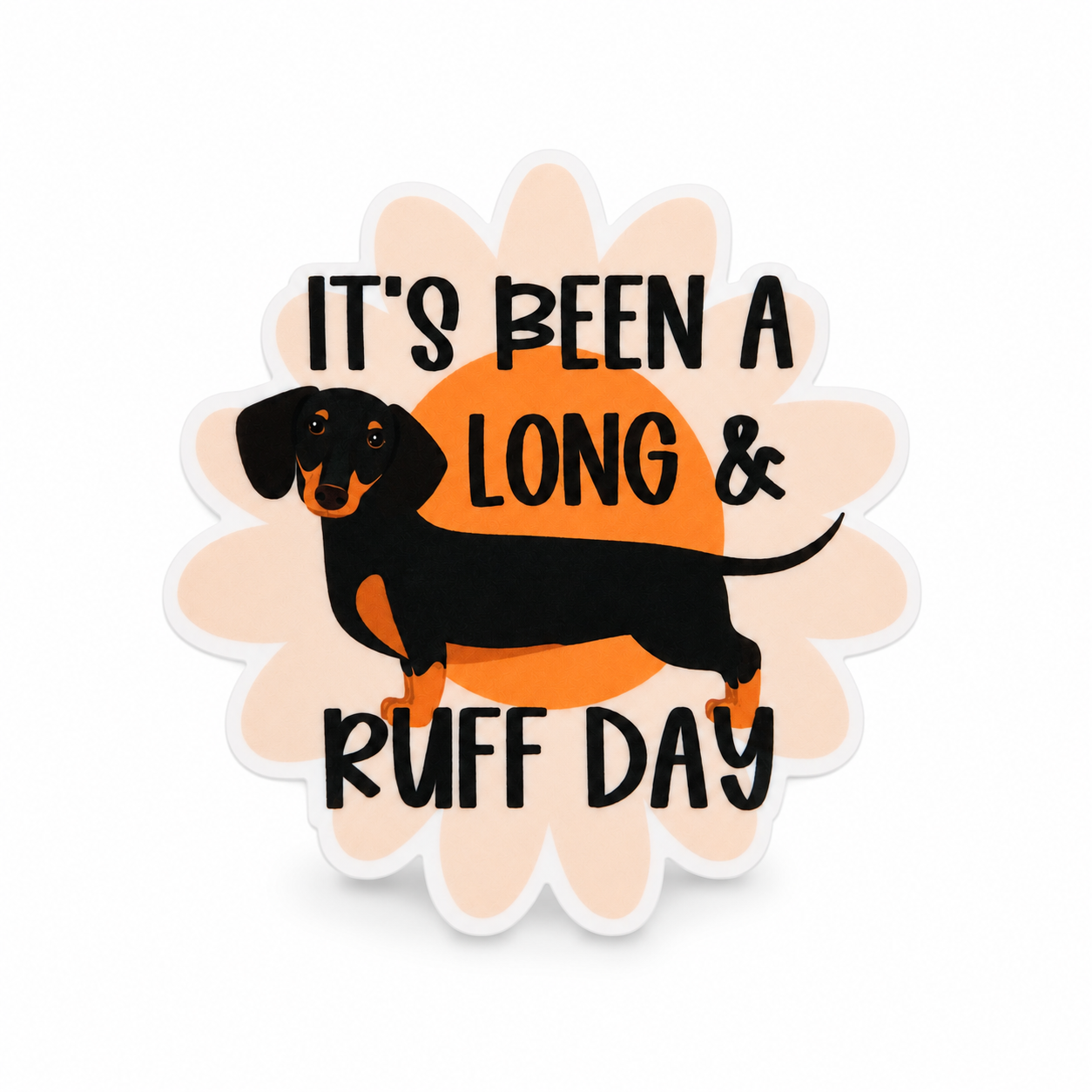 IT'S BEEN A LONG & RUFF DAY plastic add-on featuring a black and tan dachshund on a flower background, compatible with interchangeable badge reel bases, funny dog lover accessory