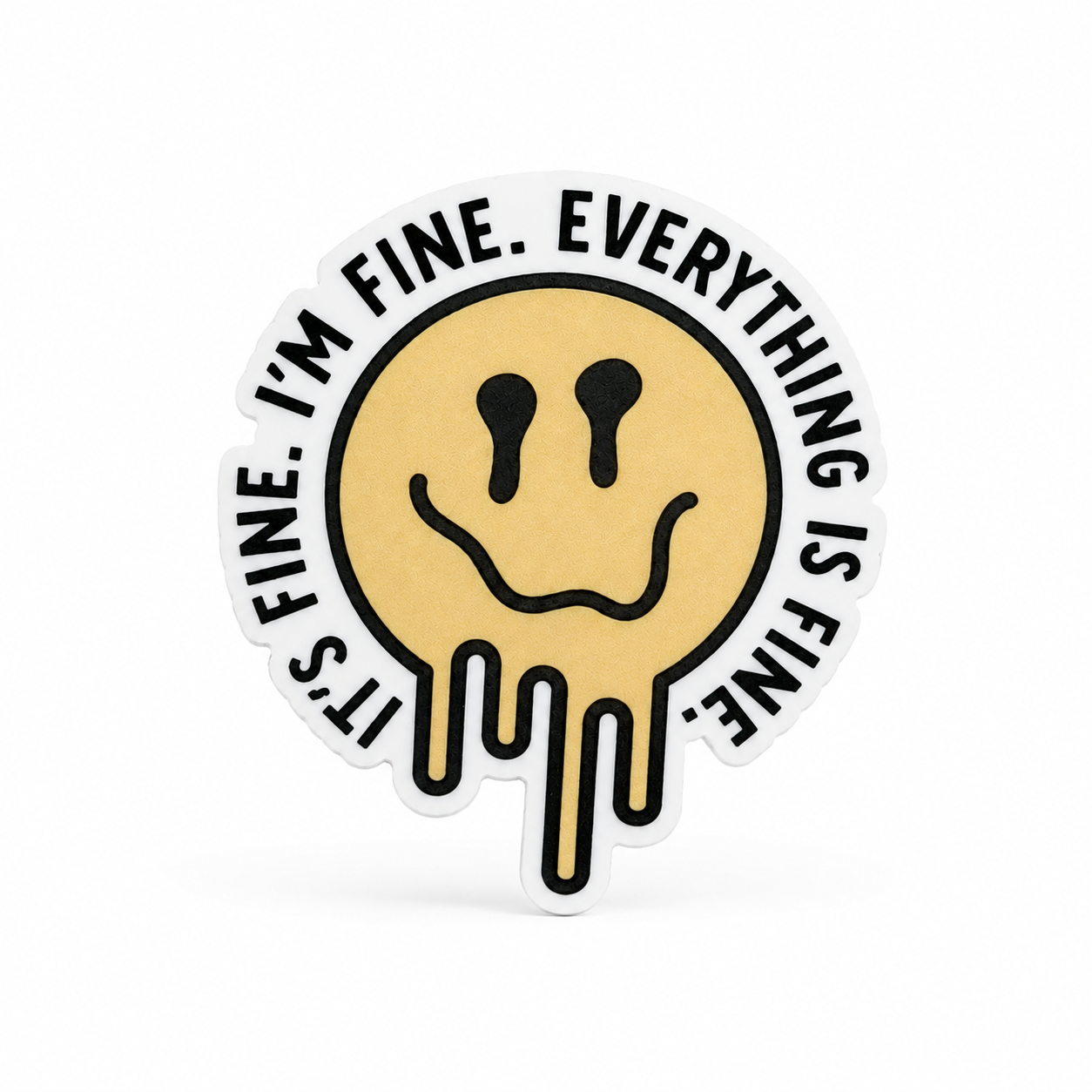 IT’S FINE. I’M FINE. EVERYTHING IS FINE. plastic add-on with a yellow melting smiley face, compatible with interchangeable badge reel bases.