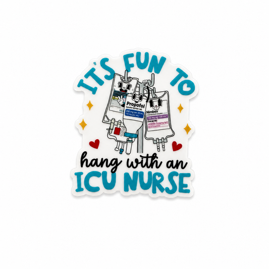 It’s Fun to Hang with an ICU Nurse plastic add-on featuring cute ICU medication bag characters for compatible interchangeable badge reel bases