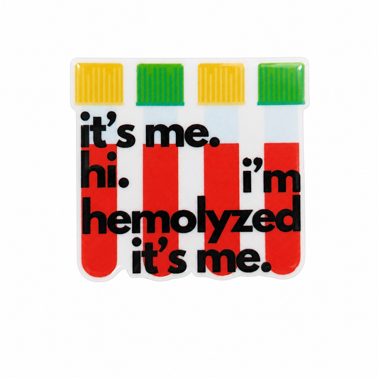Plastic add-on featuring blood collection tubes and the text "It's Me. Hi. I'm Hemolyzed. It's Me." compatible with interchangeable badge reel bases and ideal as a funny lab accessory.
