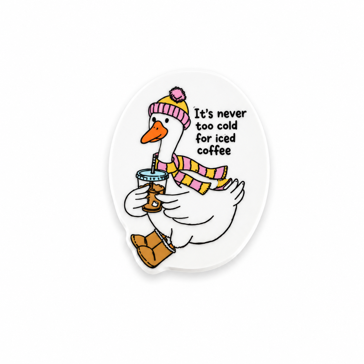 It’s never too cold for iced coffee goose plastic add-on featuring a cozy winter goose design compatible with interchangeable badge reel bases