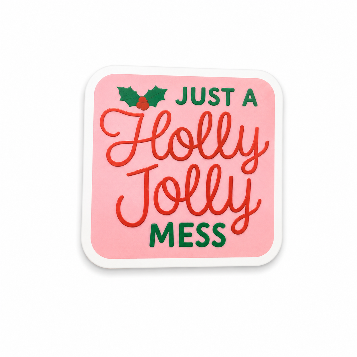 Alt text:
Just A Holly Jolly Mess plastic add-on with festive pink Christmas design for compatible interchangeable badge reel bases.