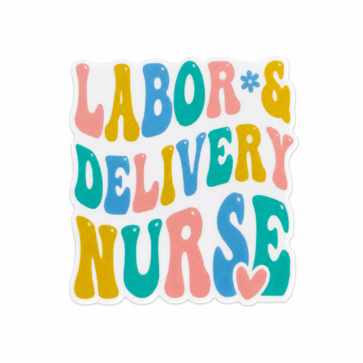Plastic add-on featuring colorful retro "Labor & Delivery Nurse" text, compatible with interchangeable badge reel bases. Cute nurse badge accessory for L&D nurses.