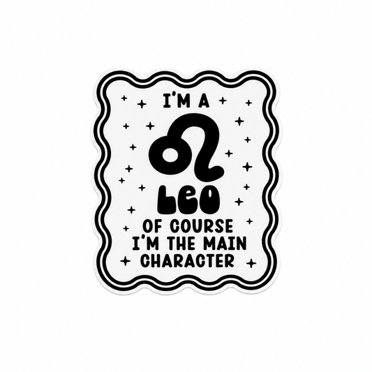I'M A LEO OF COURSE I'M THE MAIN CHARACTER plastic add-on featuring the Leo zodiac symbol and star accents, compatible with interchangeable badge reel bases, funny astrology accessory