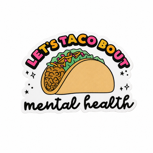 Let's Taco Bout Mental Health plastic add-on featuring a smiling taco and colorful lettering, compatible with interchangeable badge reel bases.