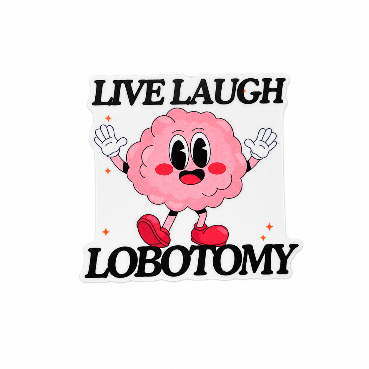 LIVE LAUGH LOBOTOMY plastic add-on featuring a smiling pink cartoon brain, compatible with interchangeable badge reel bases and funny medical humor accessories
