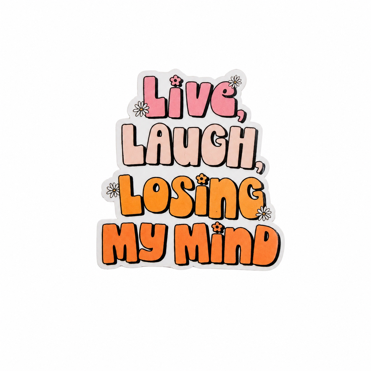Live, Laugh, Losing My Mind plastic add-on with colorful retro lettering, compatible with interchangeable badge reel bases.
