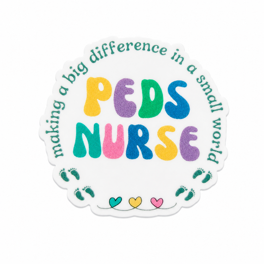 making a big difference in a small world PEDS NURSE plastic add-on with colorful lettering, footprints, and hearts, compatible with interchangeable badge reel bases, pediatric nurse badge accessory.
