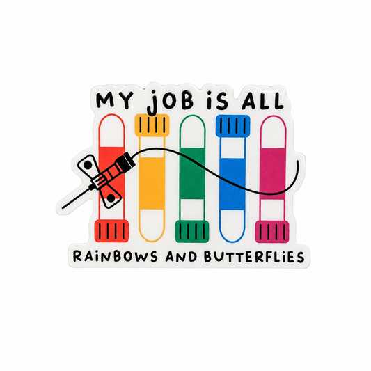 MY JOB IS ALL RAINBOWS AND BUTTERFLIES plastic add-on with rainbow tubes and butterfly needle design, compatible with interchangeable badge reel bases, perfect phlebotomy accessory.