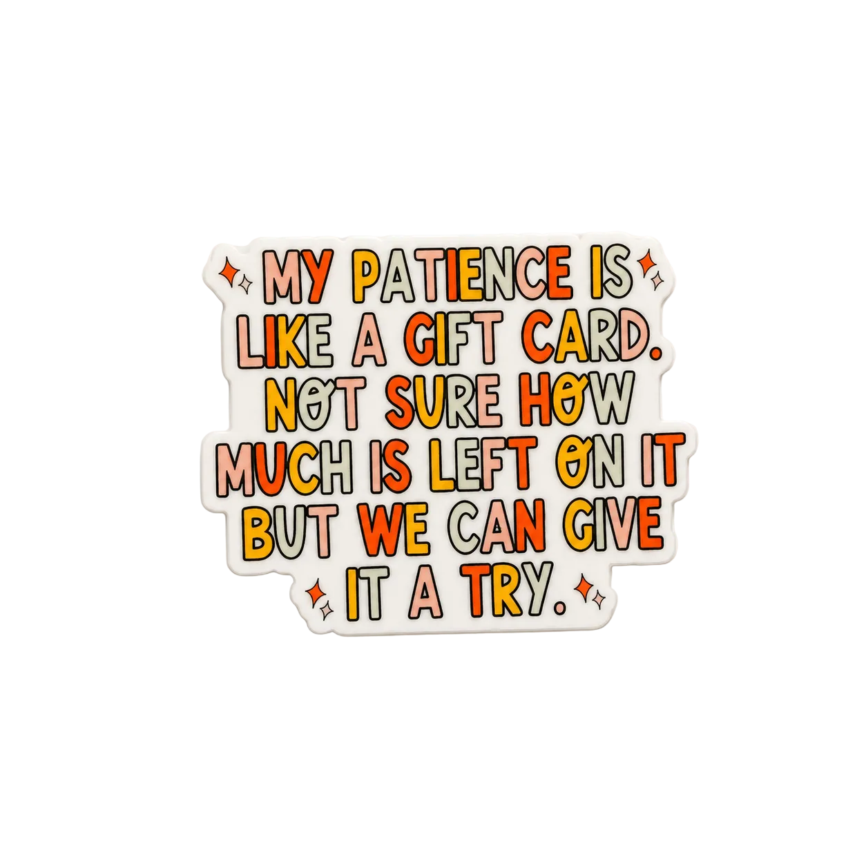Funny quote plastic add-on for badge reels featuring colorful text about patience and gift cards