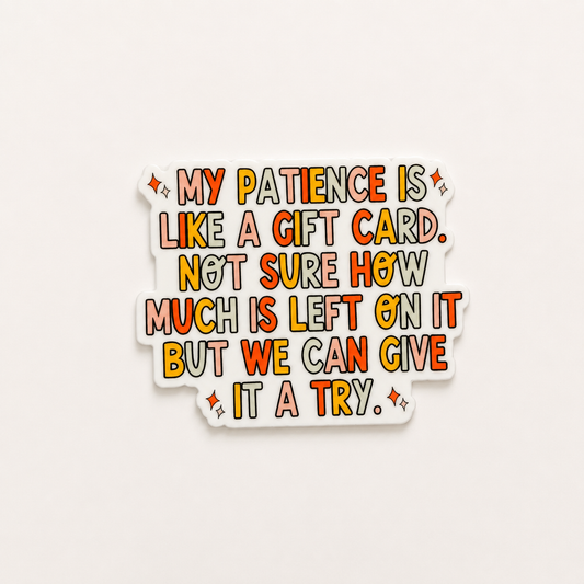 Funny quote plastic add-on for badge reels featuring colorful text about patience and gift cards