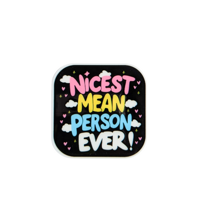 NICEST MEAN PERSON EVER plastic add-on featuring colorful retro lettering, hearts, clouds, and sparkles, compatible with interchangeable badge reel bases, funny sarcastic work accessory