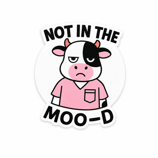 Not In The Moo-D cow plastic add-on featuring grumpy cow in pink scrubs compatible with interchangeable badge reel bases for nurses healthcare workers and hospital staff