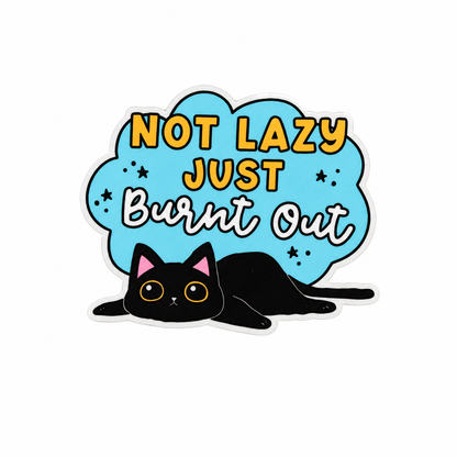 NOT LAZY JUST Burnt Out plastic add-on featuring a black cat and burnout humor quote, compatible with interchangeable badge reel bases and perfect for cat lovers.