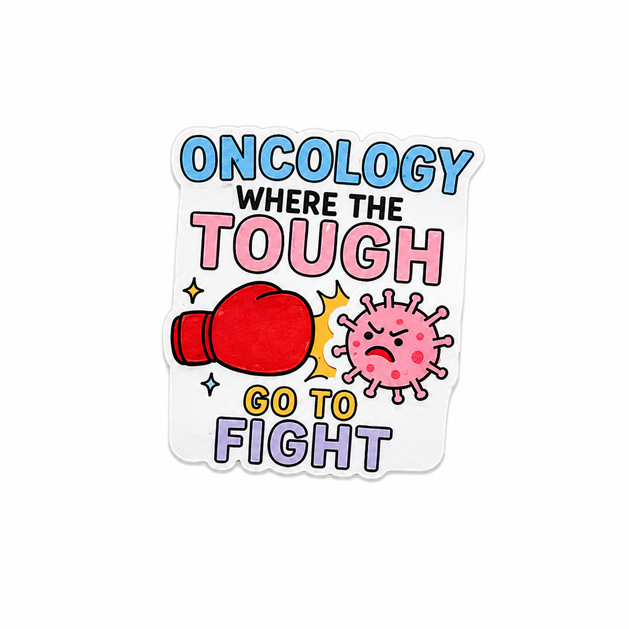 Oncology Where the Tough Go to Fight plastic add-on with boxing glove and cancer-fighting character design, made as a cancer awareness healthcare accessory compatible with interchangeable badge reel bases