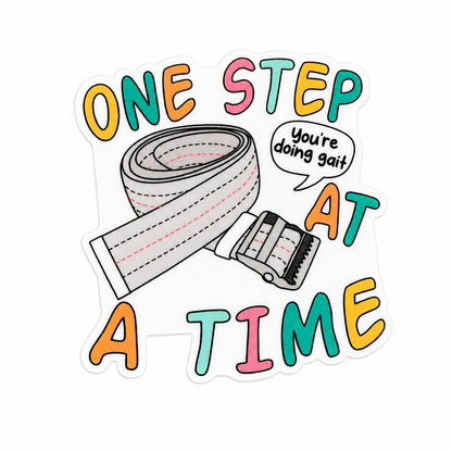 One Step At A Time plastic add-on with gait belt design and You're doing gait text, compatible with interchangeable badge reel bases for PT and healthcare workers