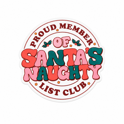 Proud Member Of Santas Naughty List Club plastic add-on with Christmas holly details, compatible with interchangeable badge reel bases.
