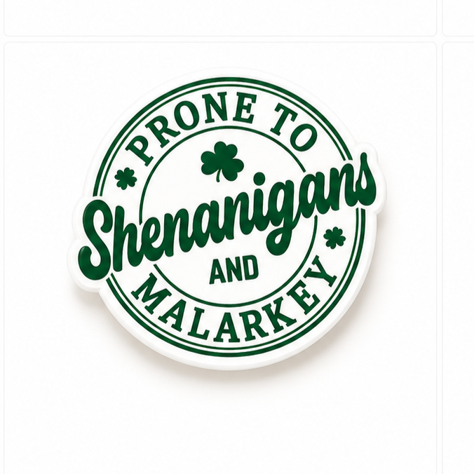 Saint Patrick’s Day plastic add-on featuring prone to shenanigans and malarkey shamrock design for compatible interchangeable badge reel bases