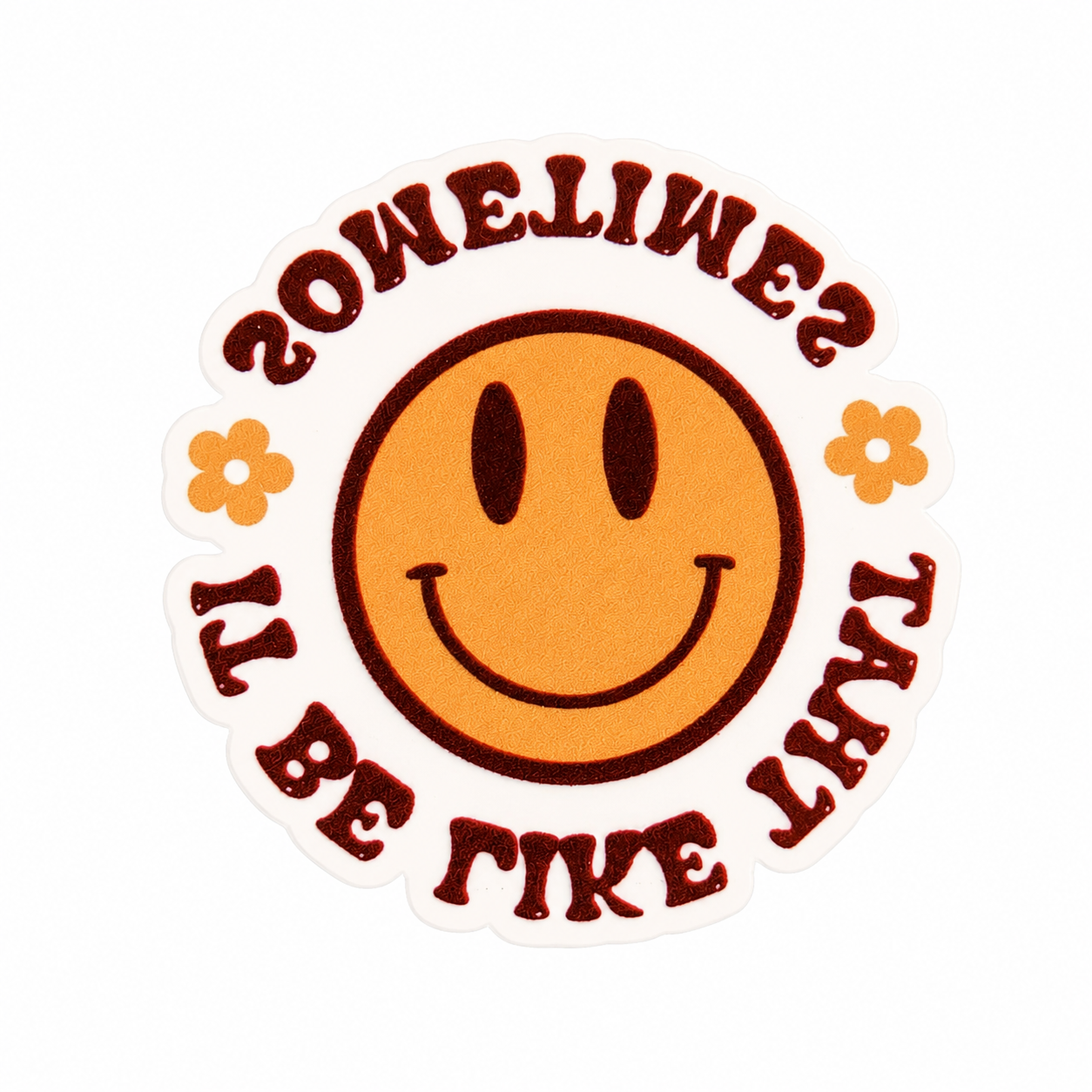 SOMETIMES IT BE LIKE THAT plastic add-on with orange smiley face, small flowers, and retro lettering, compatible with interchangeable badge reel bases.