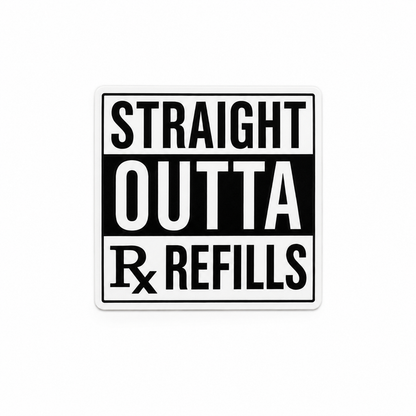 Straight Outta Rx Refills plastic add-on with bold pharmacy-inspired text design, made as a funny healthcare worker accessory compatible with interchangeable badge reel bases