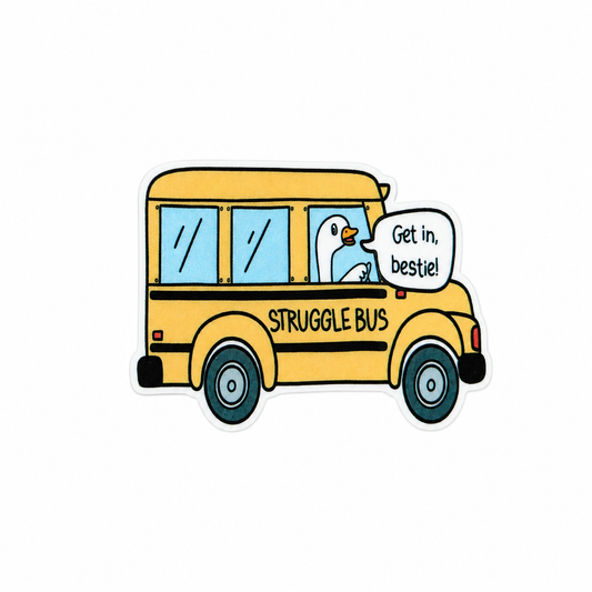 STRUGGLE BUS plastic add-on featuring a cute goose driving a bus with the phrase "Get in, bestie!" compatible with interchangeable badge reel bases and funny work accessories